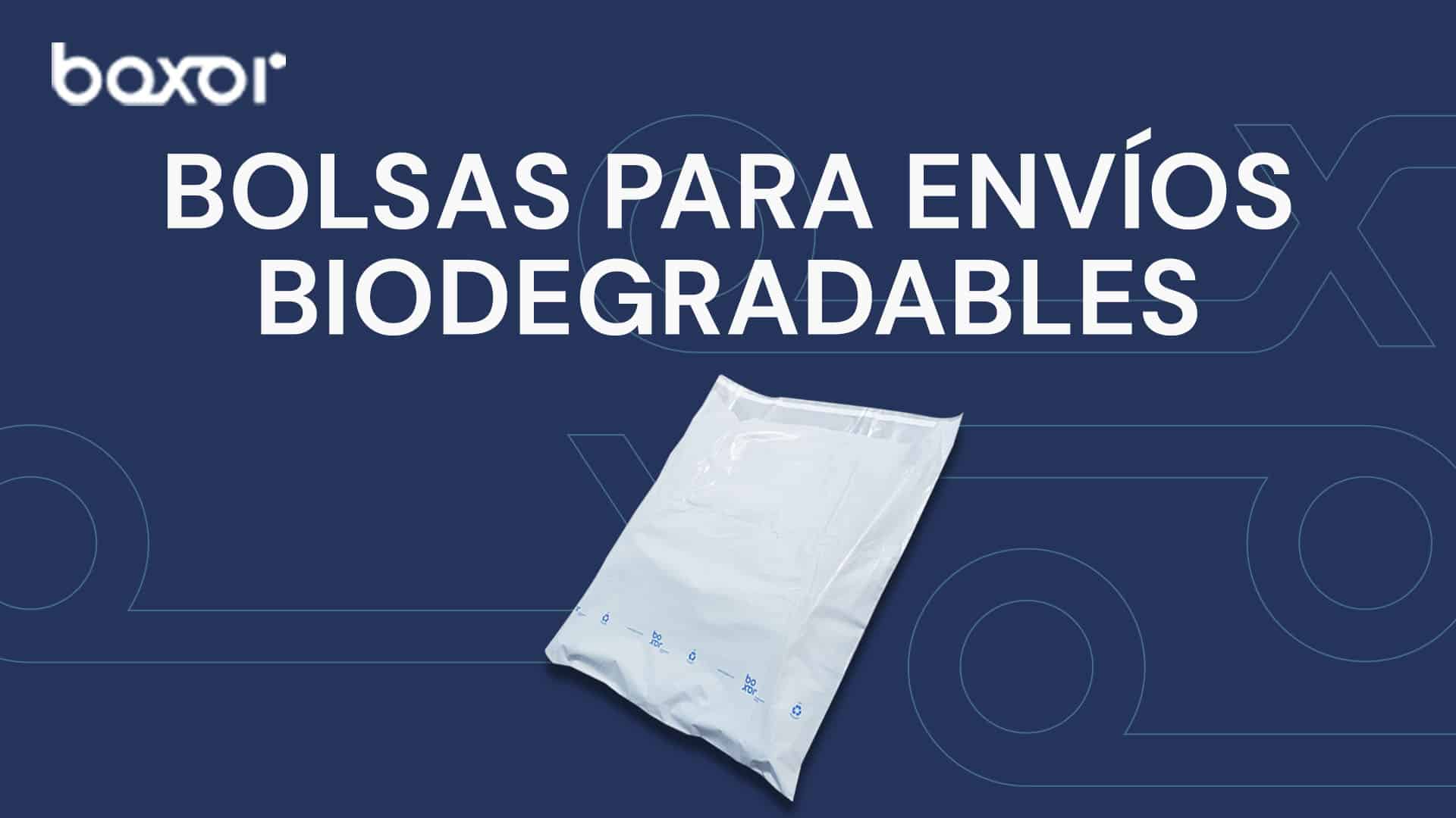 Bolsas para envíos biodegradables - Boxor